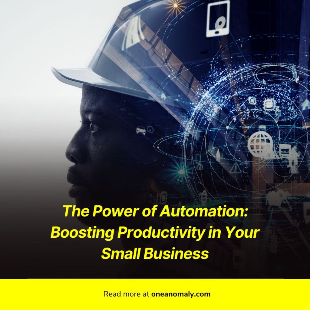The Power of Automation: Boosting Productivity in Your Small&nbsp;Business