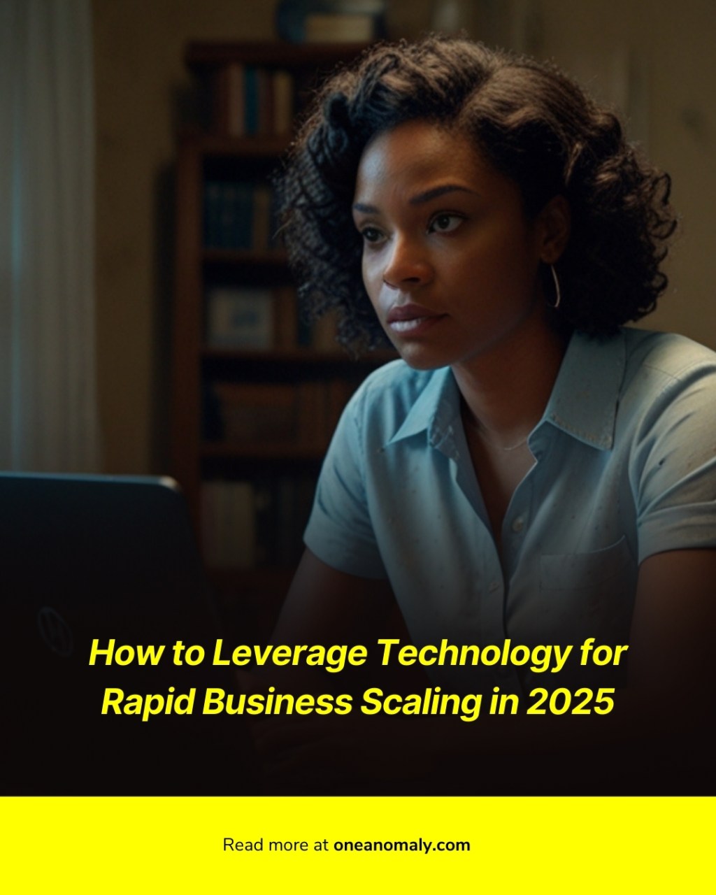 How to Leverage Technology for Rapid Business Scaling in 2025